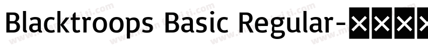 Blacktroops Basic Regular字体转换